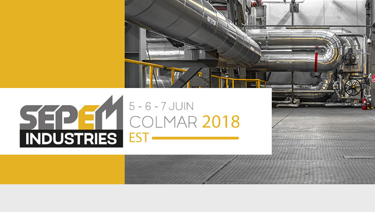 SEPEM  Industries Colmar 5 au 7 juin 2018