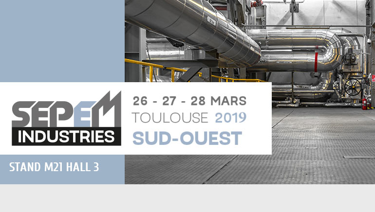 SEPEM INDUSTRIES SUD OUEST – TOULOUSE 2019