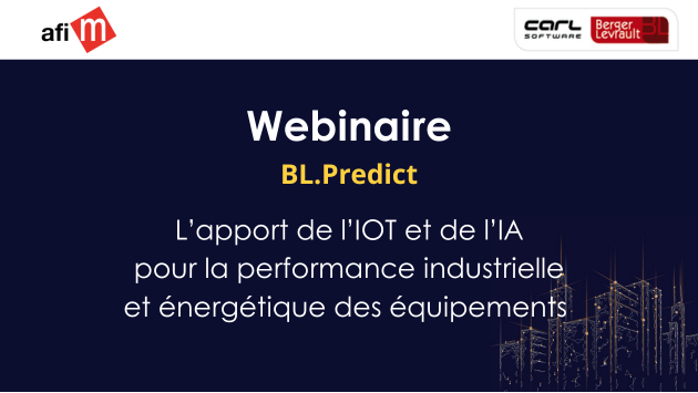 Web-séminaire : BL.Predict, l’apport de I’IoT et de l’IA pour la performance industrielle et énergétique des équipements